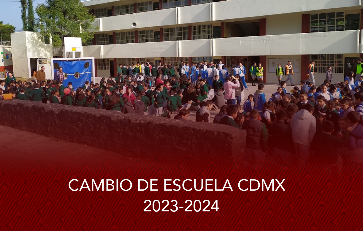 cambio de escuela cdmx 2023 2024
