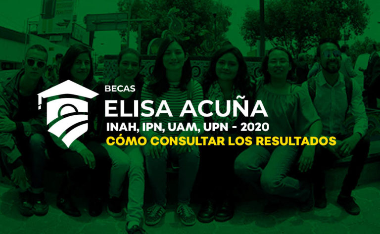 Resultados Beca Elisa Acuña INAH, IPN, UAM, UPN- 2020 ...