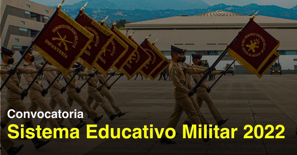 Lista la Convocatoria del Sistema Educativo Militar 2022 portada