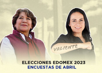 elecciones edomex 2023 encuestas abril delfina gomez alejandra del moral PORTADA