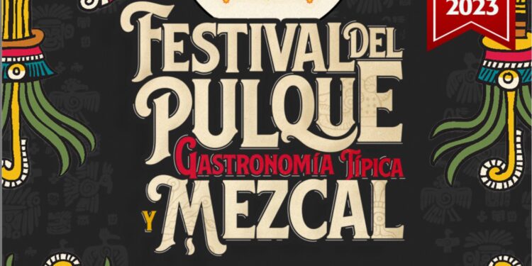 Festival del pulque gastronomia tipica y mezcal