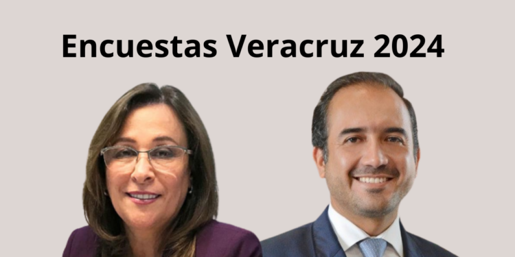 Encuestas Veracruz 2024.