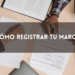 ¿Cómo registrar una marca?